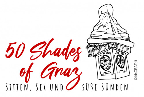 50 Shades of Graz (18+)  8.07.